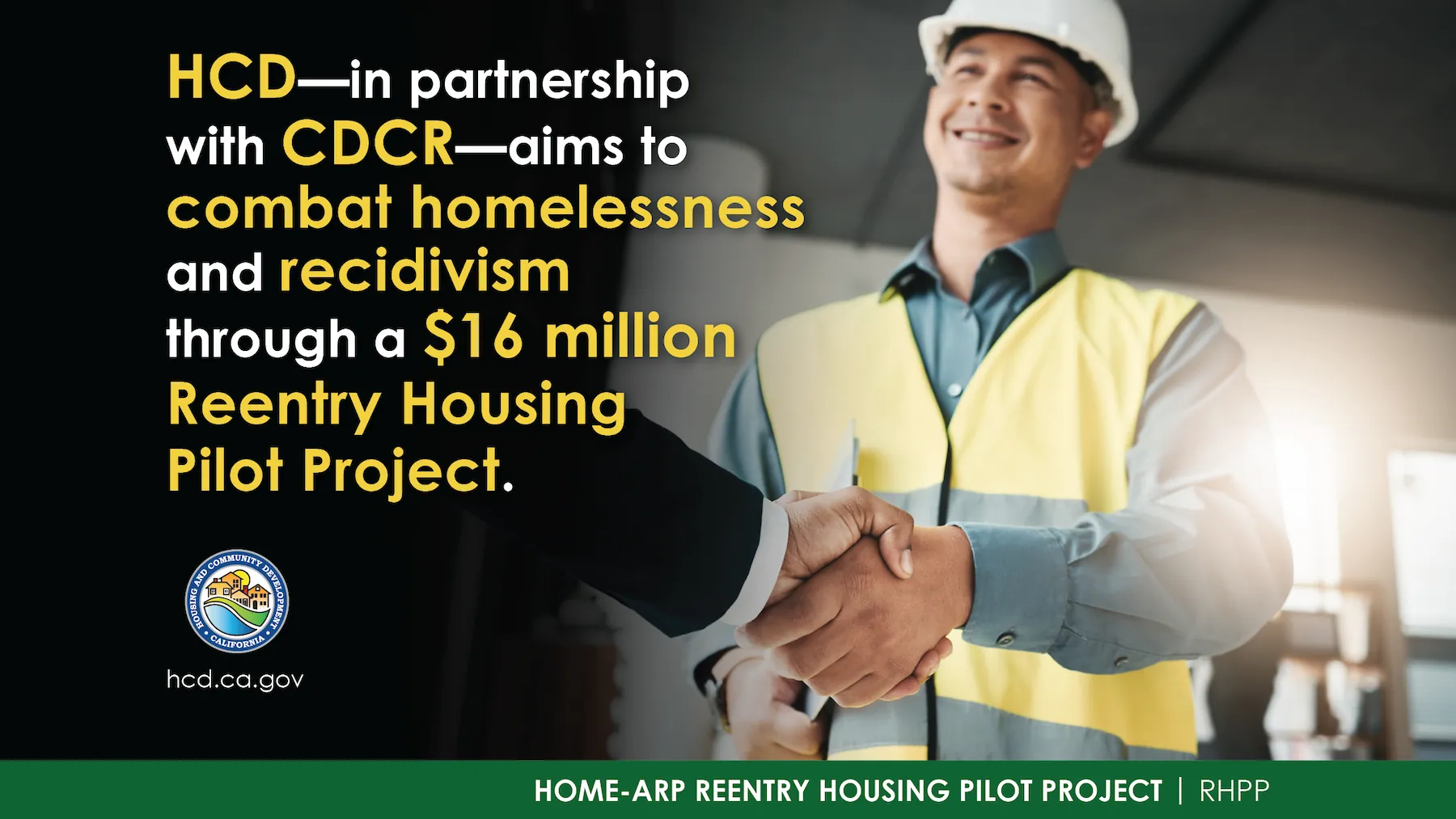 HCD, in partnership with CDCR, aims to combat homelessness and recidivism through a $16 million Reentry Housing Pilot Project.